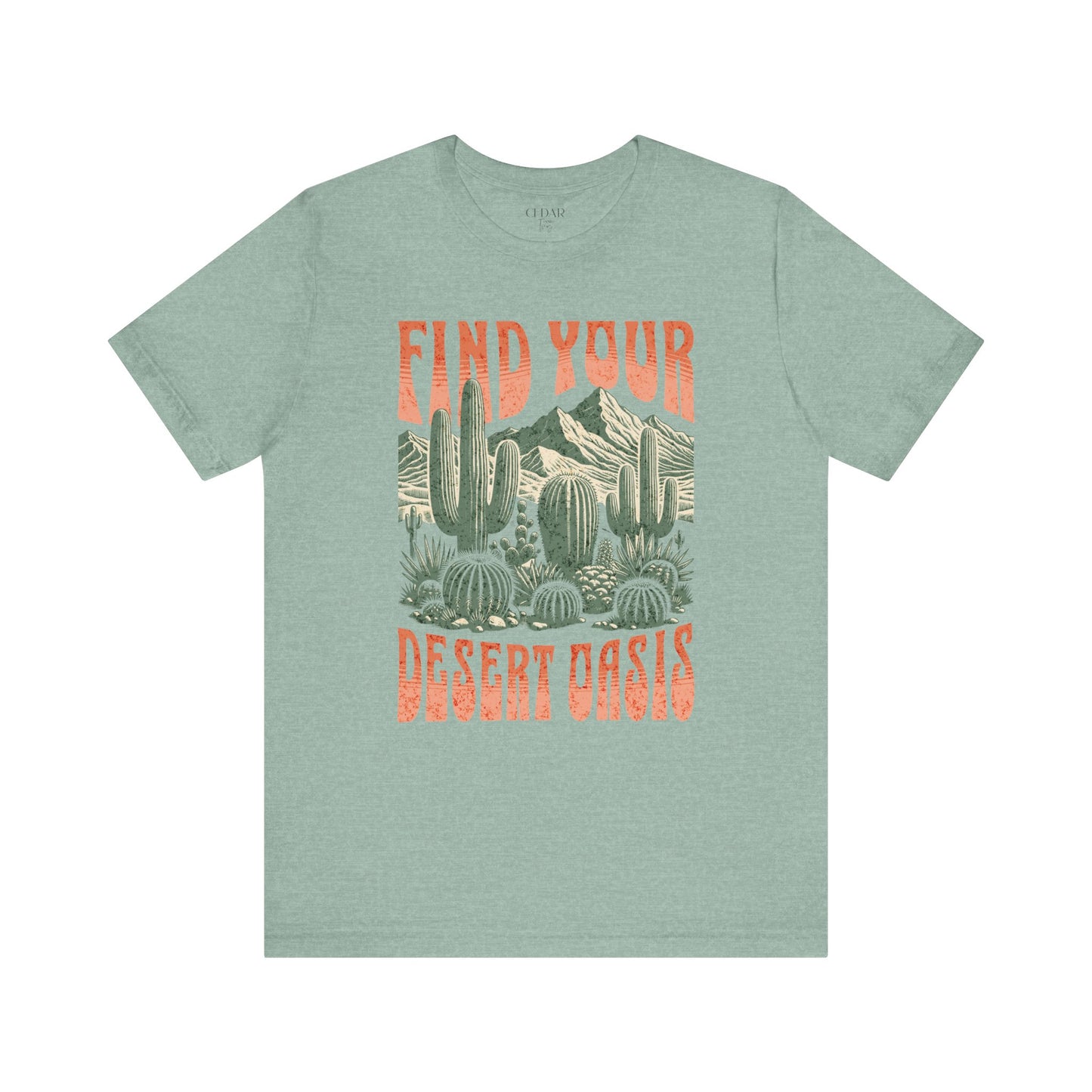 Find Your Desert Oasis T Shirt