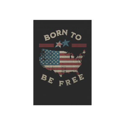 Born To Be Free Outdoor Garden Flag