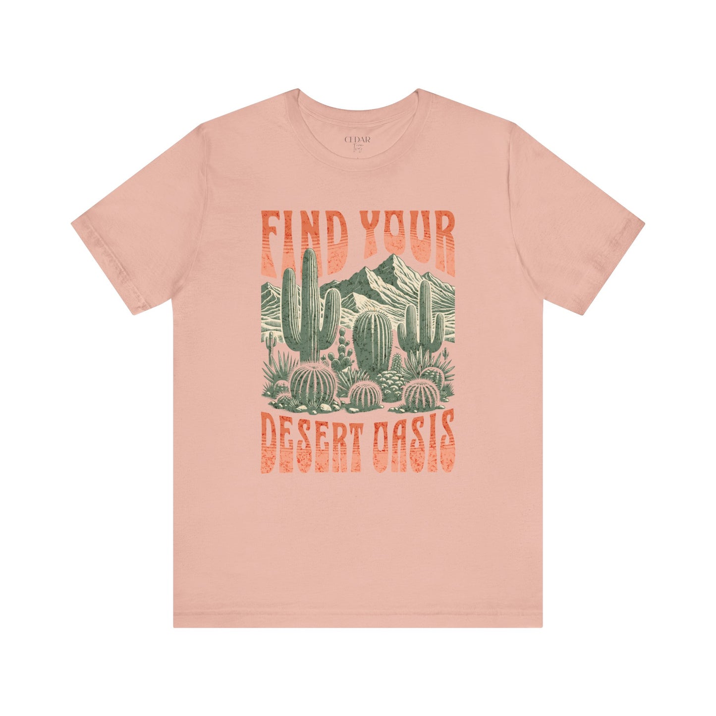 Find Your Desert Oasis T Shirt