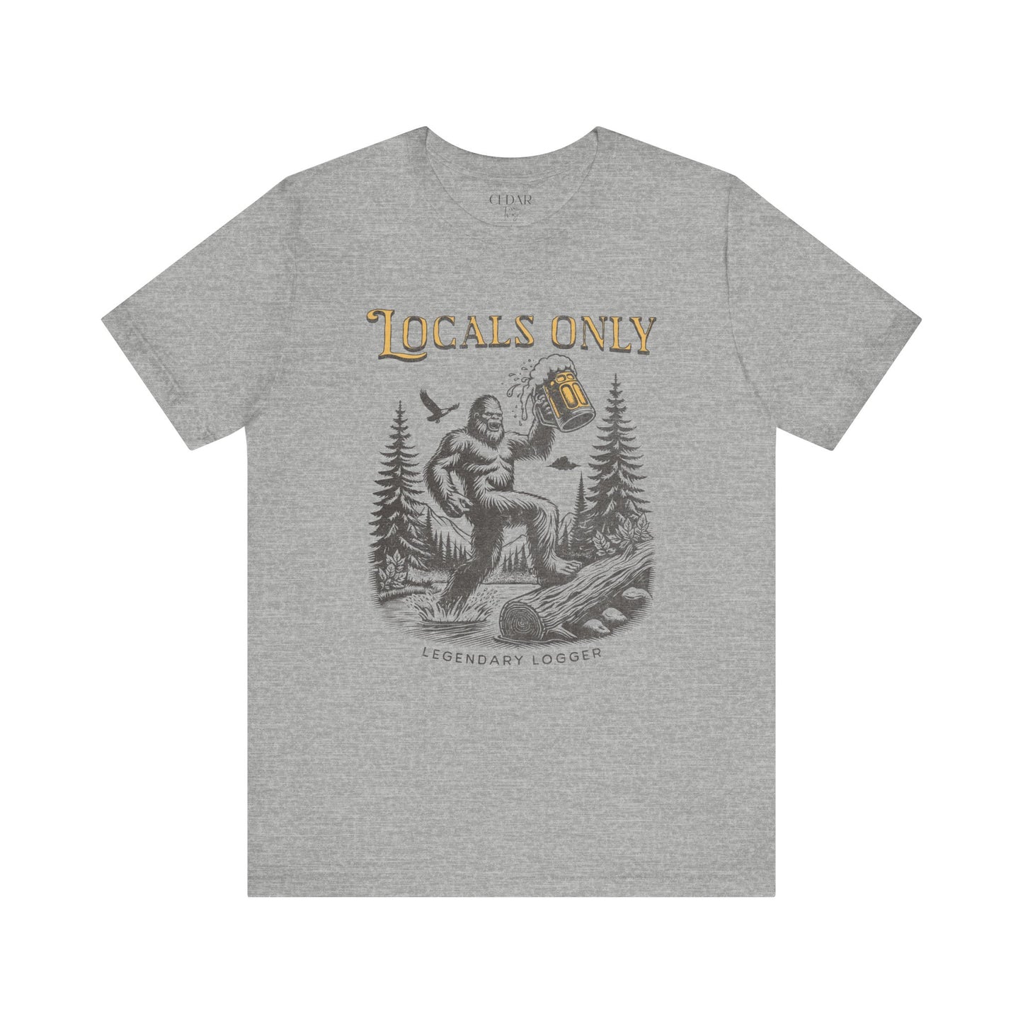 Locals Only Legendary Logger Bigfoot TShirt