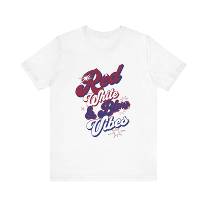 Red White and Blue Vibes Unisex Short Sleeve T Shirt