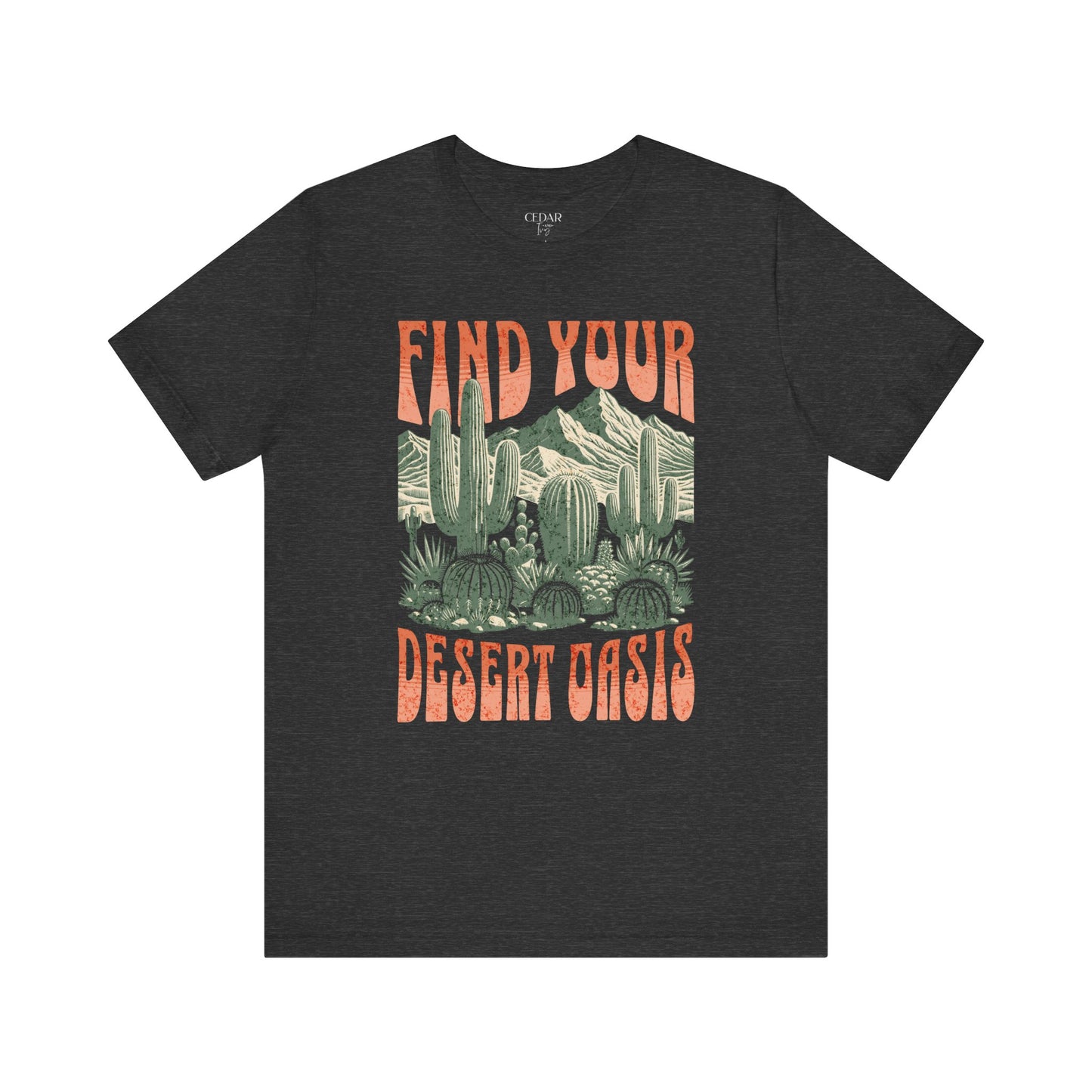 Find Your Desert Oasis T Shirt