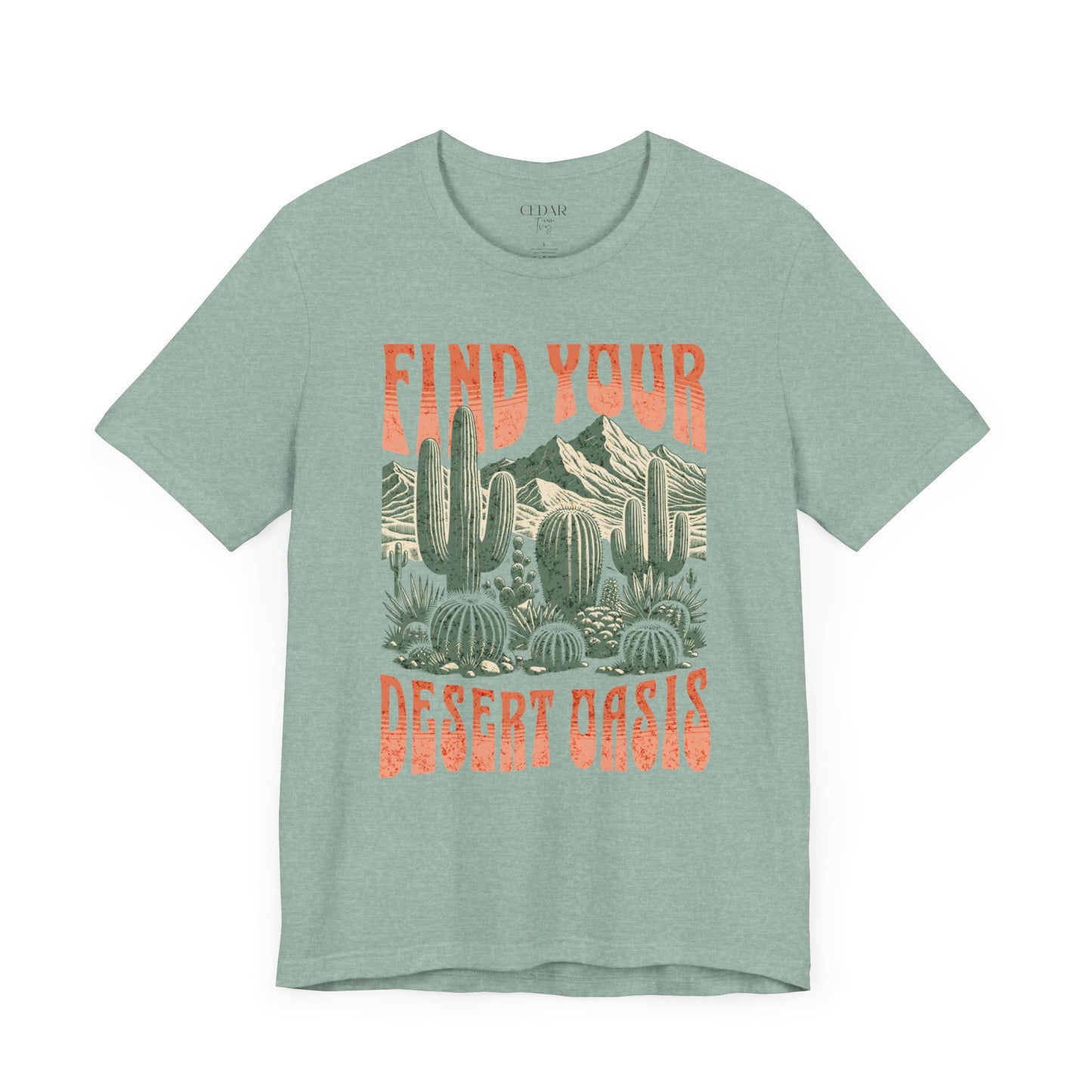 Find Your Desert Oasis T Shirt