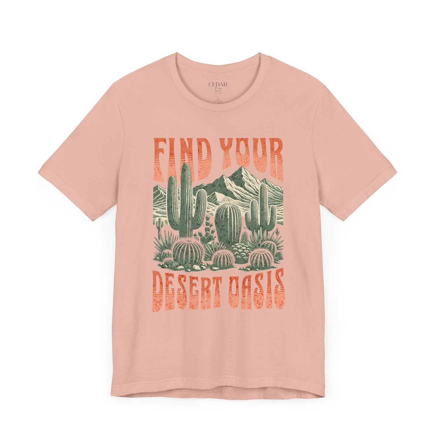 Find Your Desert Oasis T Shirt