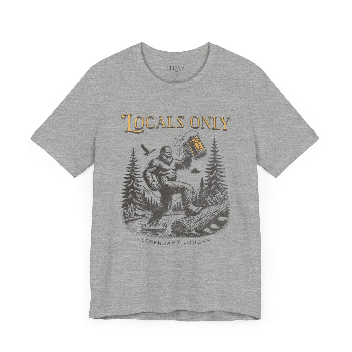 Locals Only Legendary Logger Bigfoot TShirt