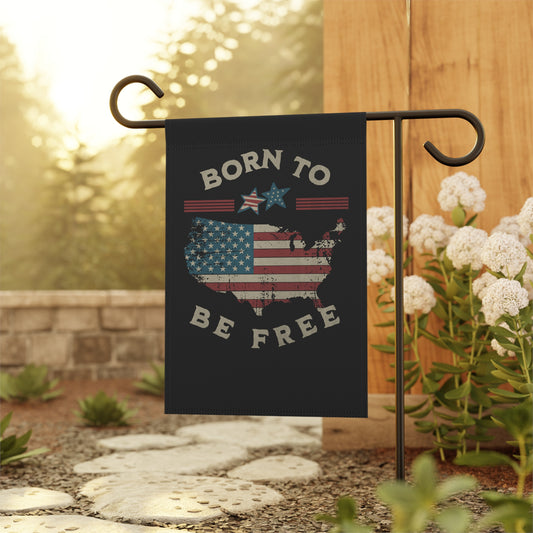 Born To Be Free Outdoor Garden Flag